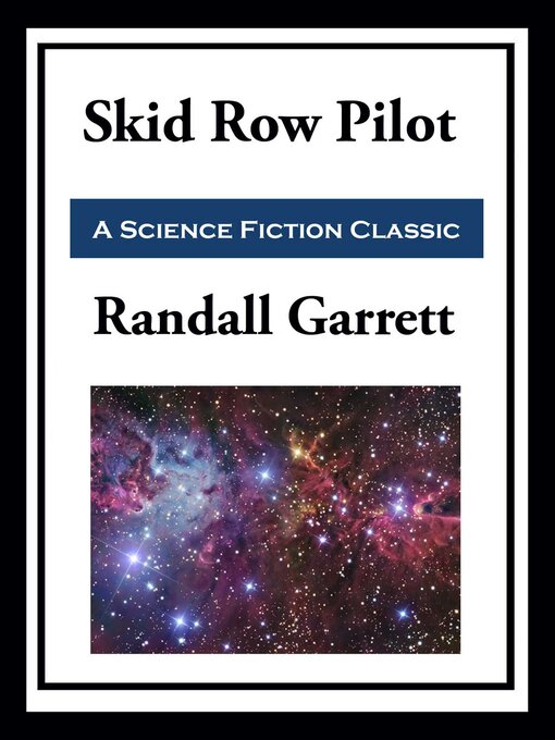 Title details for Skid Row Pilot by Randall Garrett - Wait list